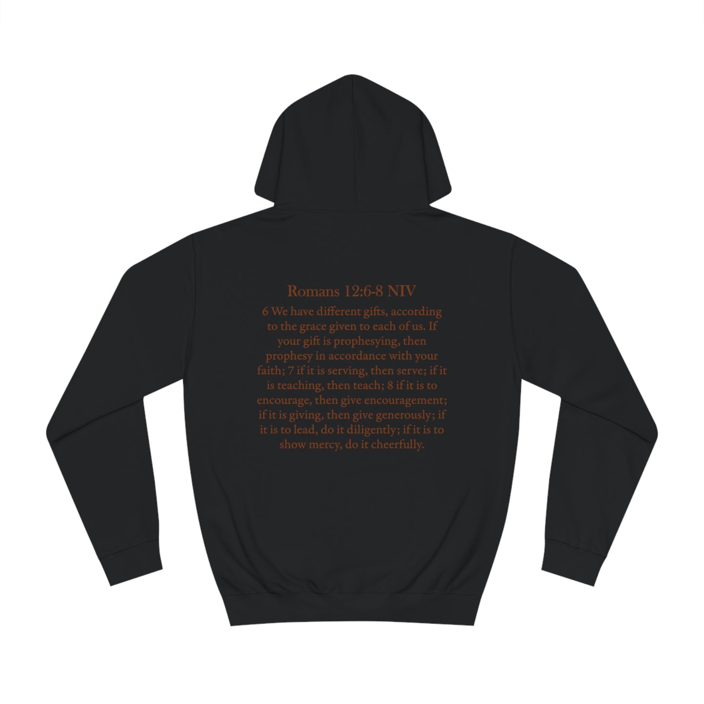 "talented/romans 12:6-8" hoodie (brown lettering)