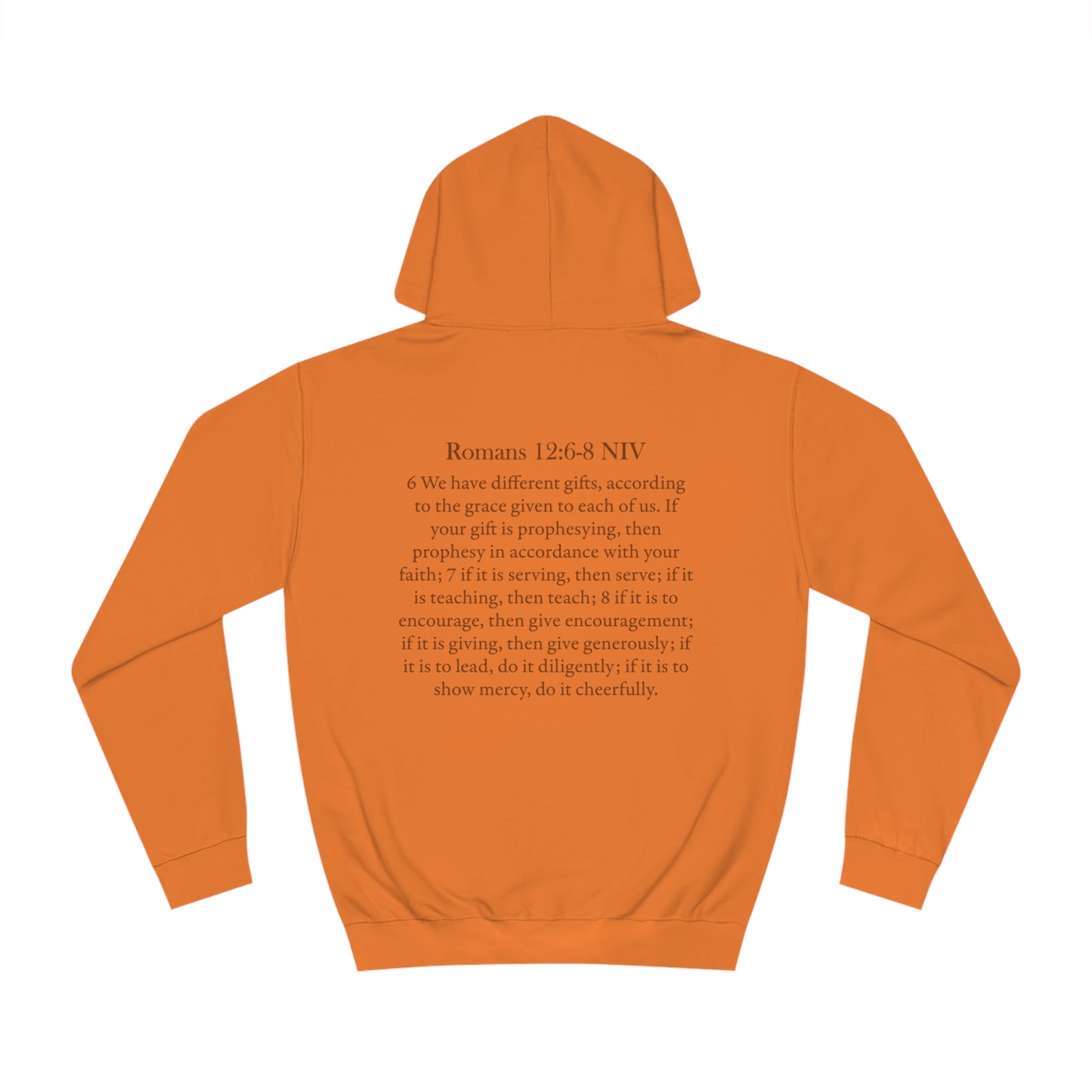 "talented/romans 12:6-8" hoodie (brown lettering)