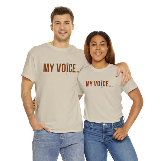 "My Voice"  Tee (Brown Lettering)