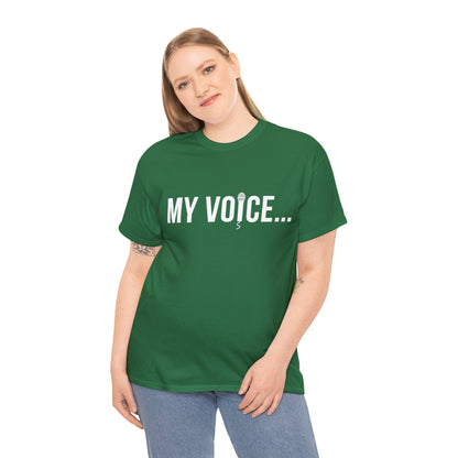 "My Voice"  Tee  (White Lettering)