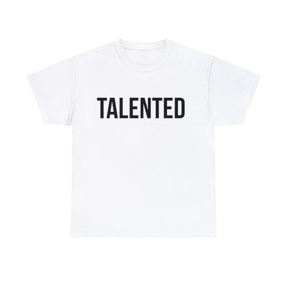 "Talented/Romans 12:6-8" Tee (Black Lettering)