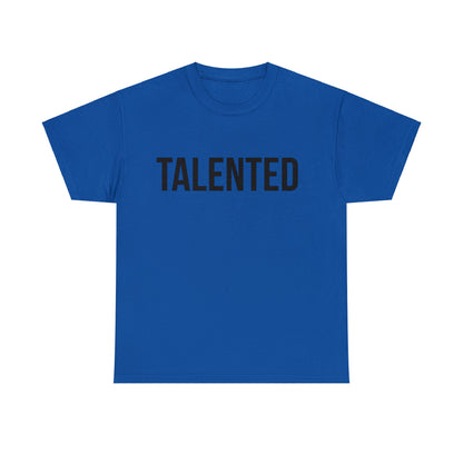 "Talented/Romans 12:6-8" Tee (Black Lettering)