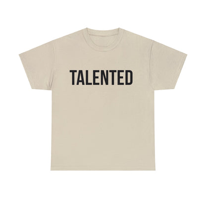 "Talented/Romans 12:6-8" Tee (Black Lettering)