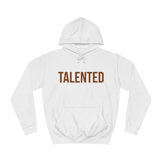 "Talented/Romans 12:6-8" Hoodie (Brown Lettering)