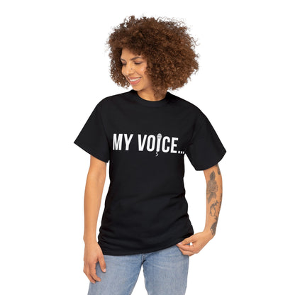 "My Voice"  Tee  (White Lettering)