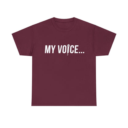 "My Voice"  Tee  (White Lettering)