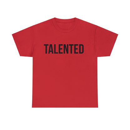 "Talented/Romans 12:6-8" Tee (Black Lettering)