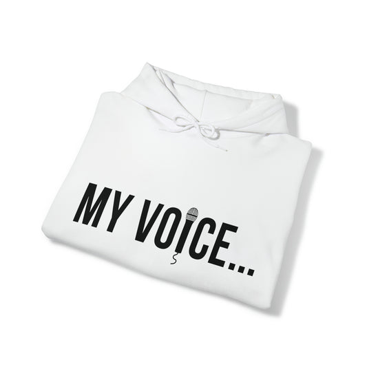 "My Voice" Hoodie (Black Lettering)