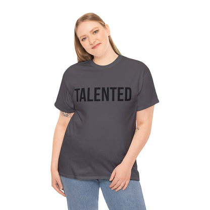 "Talented/Romans 12:6-8" Tee (Black Lettering)