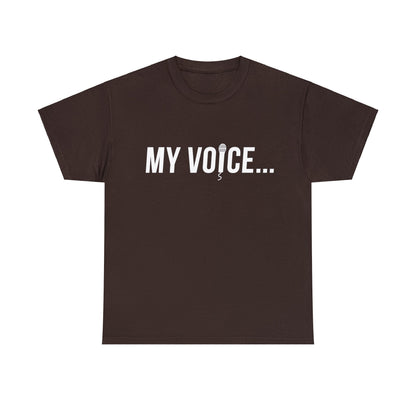 "My Voice"  Tee  (White Lettering)